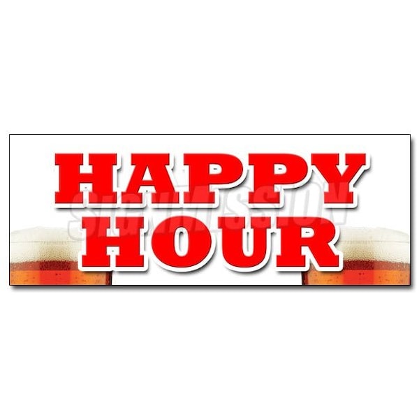 Signmission HAPPY HOUR DECAL sticker all day 2 for 1 two for one beer cocktails drink, D-36 Happy Hour D-36 Happy Hour - main
